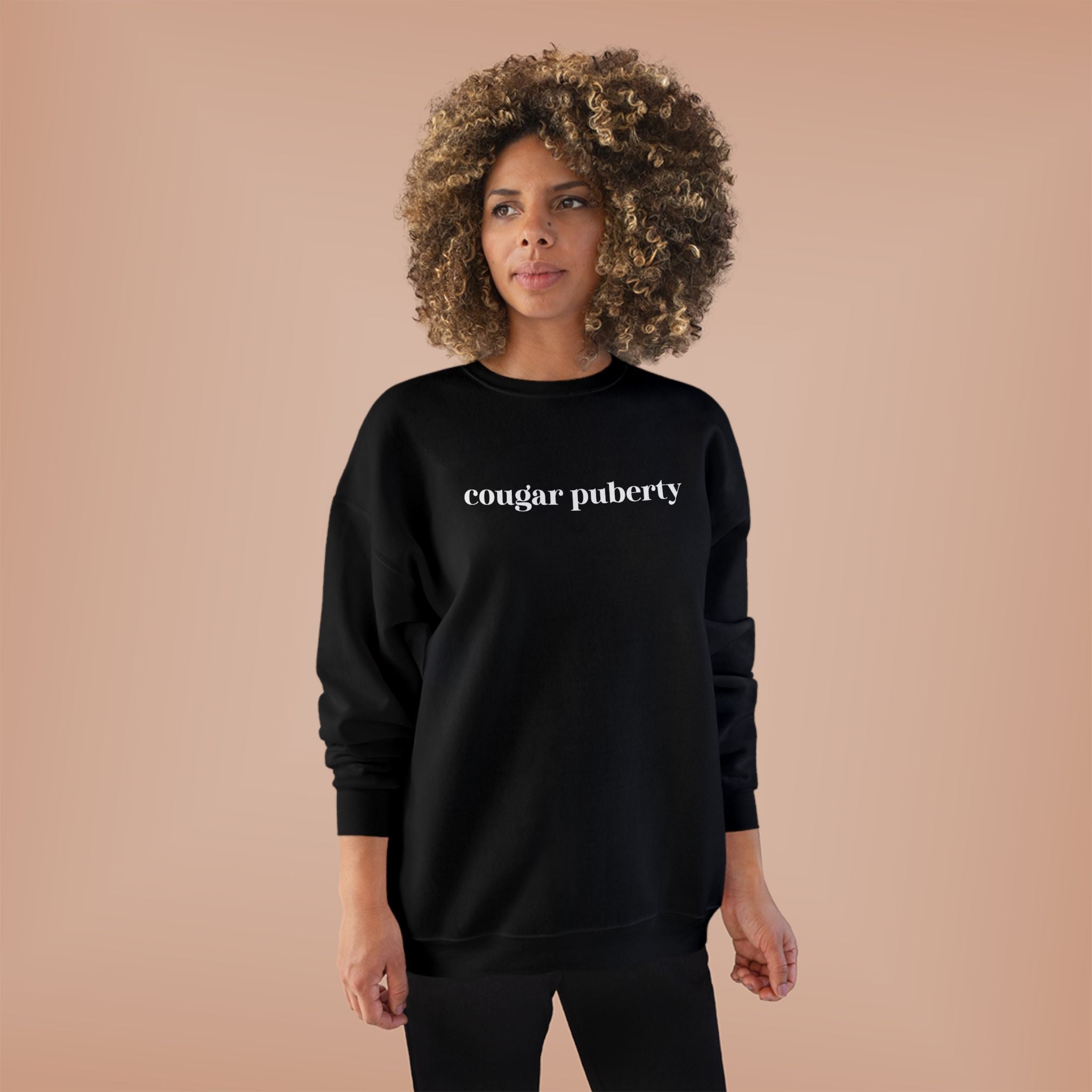 Cougar Puberty Crewneck Sweatshirt | Funny Midlife Humor